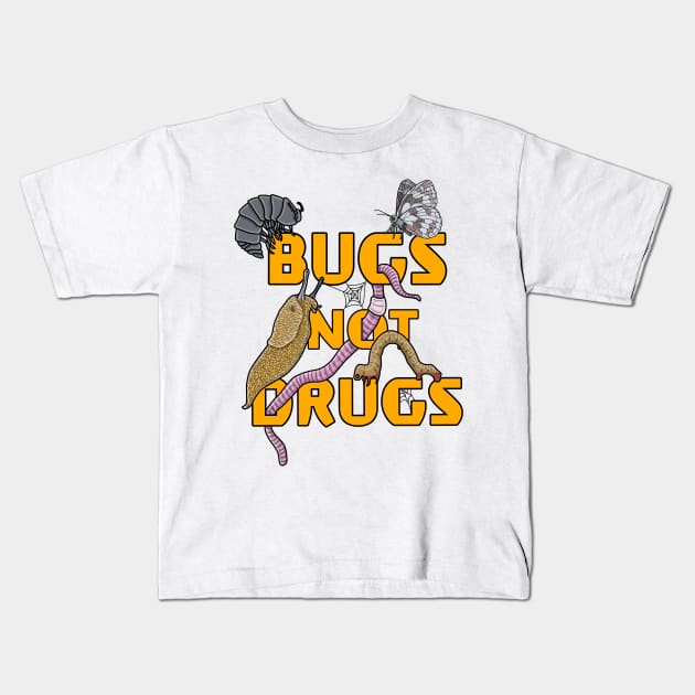 Bugs Not Drugs Kids T-Shirt by Artbychb